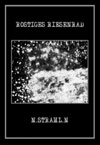 &raquo;Rostrausch / Des Zwielichts letztes Gl�hen&laquo; cover